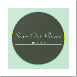 Save Our Planet Posters and Art